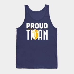 Proud to be a Titan Tank Top